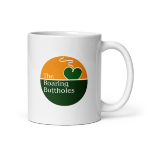 Roaring Buttholes Mug